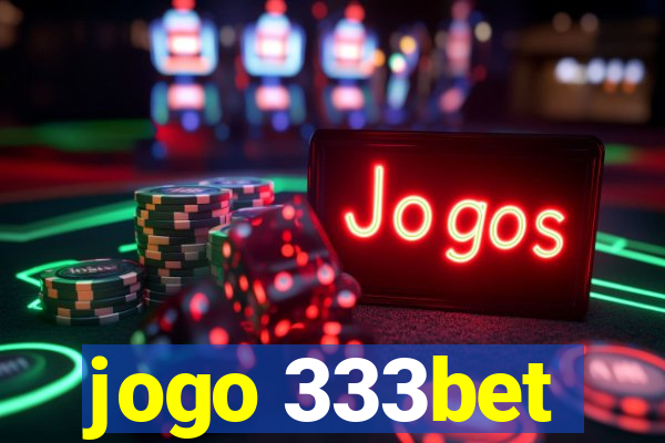 jogo 333bet